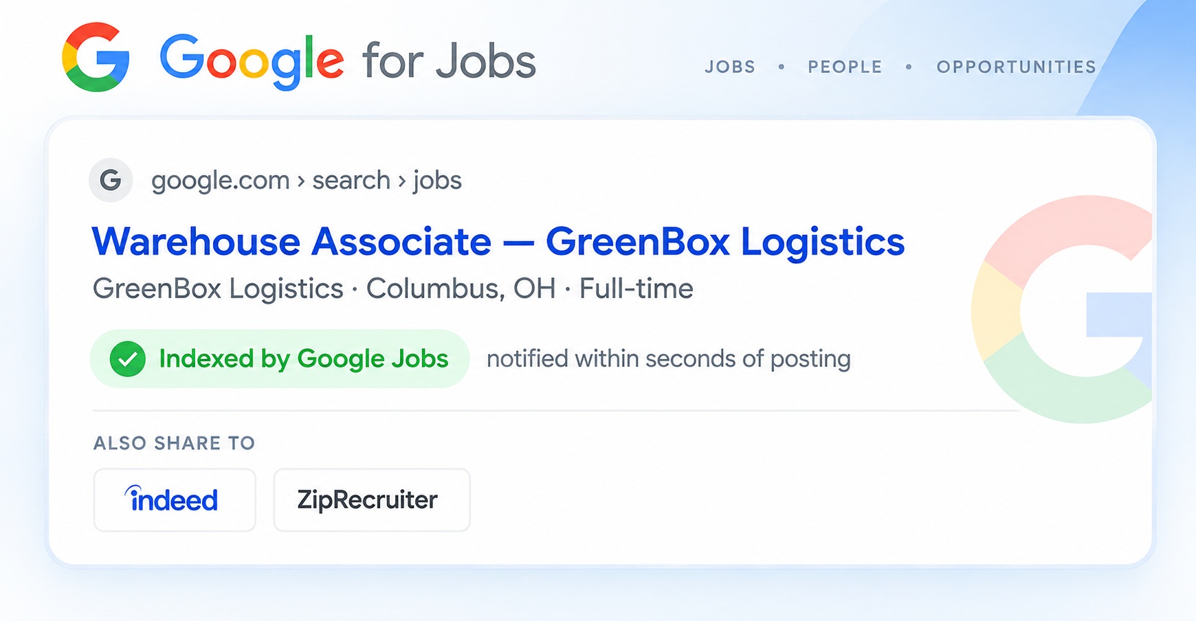 Google for Jobs search result: Warehouse Associate at GreenBox Logistics in Columbus, OH, full-time, marked Indexed by Google Jobs and notified within seconds of posting, with an option to also share the same posting to Indeed and ZipRecruiter